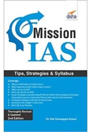 Mission IAS - Prelim/ Main Exam, Trends, How to prepare, Strategies, Tips & Detailed Syllabus 2nd Edition